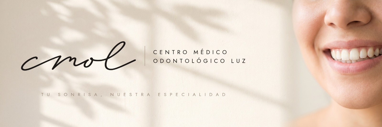 CMOL, Centro Médico Odontológico Luz. Tu sonrisa, nuestra especialidad